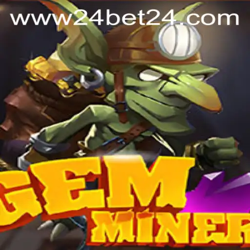Discover the Excitement of GemMiner and Its Connection with the Thrilling World of 24bet