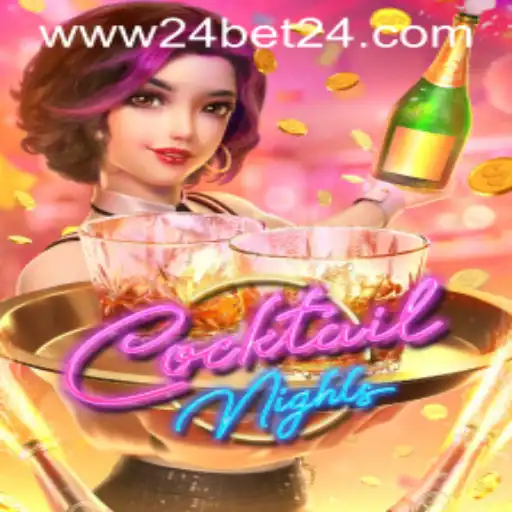 Exploring the Exciting World of CocktailNights in the 24bet Universe