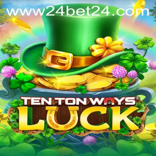 Master the Game: TenTonWaysLuck and the Exciting World of 24Bet